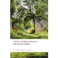 The Secret Garden by Burnett, Frances Hodgson; Hunt, Peter, 9780199588220