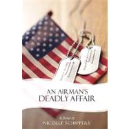 An Airman's Deadly Affair by Schippers, Nicolle, 9781440188220