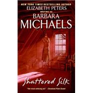 SHATTERED SILK              MM by MICHAELS BARBARA, 9780060878221
