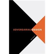Adversarial Design by Disalvo, Carl, 9780262528221