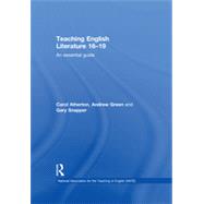 Teaching English Literature 1619: An essential guide by Atherton; Carol, 9780415528221