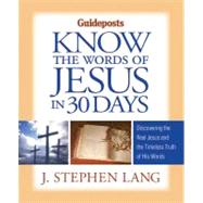 Know the Words of Jesus in 30 Days by Lang, J. Stephen, 9780824948221