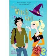 She's a Witch Girl by McClymer, Kelly, 9781439598221