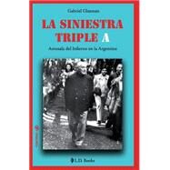 La siniestra Triple A by Glasman, Gabriel, 9781505828221