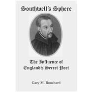 Southwelt's Sphere by Bouchard, Gary M., 9781587318221