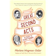 Great Second Acts by Wagman-geller, Marlene, 9781633538221