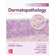 Barnhill's Dermatopathology, Fourth Edition by Barnhill, Raymond; Crowson, A. Neil; Magro, Cynthia; Piepkorn, Michael; Kutzner, Heinz; Desman, Garrett, 9780071828222