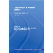 Cooperation in Modern Society: Promoting the Welfare of Communities, States and Organizations by Biel,Anders;Biel,Anders, 9780415758222