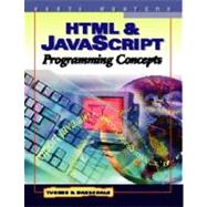 HTML & JavaScript Programming Concepts by Barksdale, Karl; Turner, E. Shane, 9780538688222