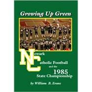 Growing Up Green by Evans, William B., 9781553958222