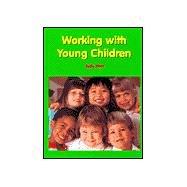 Working With Young Children by Herr, Judy, 9781566378222