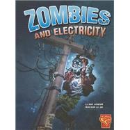 Zombies and Electricity by Weakland, Mark; Jok; Olson, Joanne K., Ph.D. (CON), 9781620658222