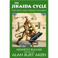 The Saga of Dray Prescot: The Jikaida Cycle by Akers, Alan Burt, 9781843198222