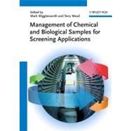 Management of Chemical and Biological Samples for Screening Applications by Wigglesworth, Mark; Wood, Terry, 9783527328222