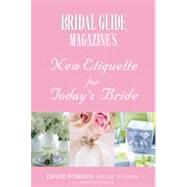 Bridal Guide (R) Magazine's New Etiquette for Today's Bride by Unknown, 9780446678223
