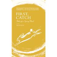 First, Catch by Eagle, Thom; Lange, Aurelia, 9780802148223