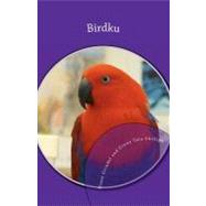 Birdku by Grindol, Diane; Tata-phillips, Ginny, 9781456308223