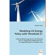 Modeling Us Energy Policy With Threshold 21 by Bassi, Andrea M., 9783639048223