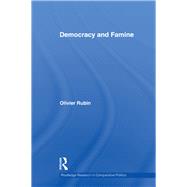 Democracy and Famine by Rubin; Olivier, 9780415598224