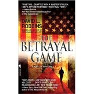 The Betrayal Game by ROBBINS, DAVID L., 9780553588224