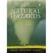 Natural Hazards by Edward Keller; Duane DeVecchio; John Clague, 9781351978224