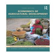 Economics of Agricultural Development: World Food Systems and Resource Use by Norton; George W., 9780415658225