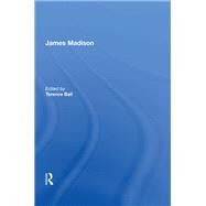 James Madison by Terence Ball, 9781138358225