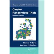 Cluster Randomised Trials, Second Edition by Hayes; Richard J., 9781498728225