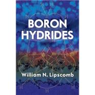 Boron Hydrides by Lipscomb, William N., 9780486488226