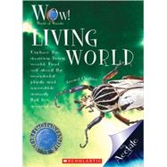 Living World (World of Wonder) by Cheshire, Gerard, 9780531238226
