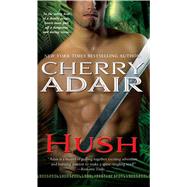 Hush by Adair, Cherry, 9781501128226