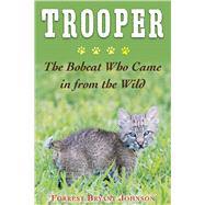 Trooper by Johnson, Forrest Bryant, 9781510728226