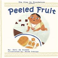 Peeled Fruit by de Guzman, Xavi; Domingo, Rhoda, 9781667868226