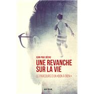 Une Revanche sur la vie... by Bchu Jean-Paul, 9791033608226