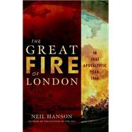 The Great Fire of London by Neil Hanson, 9780471218227