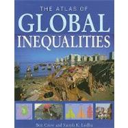 The Atlas of Global Inequalities by Crow, Ben; Lodha, Suresh K., 9780520268227