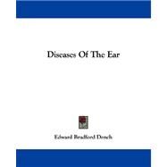 Diseases of the Ear by Dench, Edward Bradford, 9781432508227