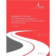 Roadmap to Diversity and Educational Excellence by Association of American Medical Colleges, 9781502588227