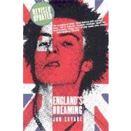 England's Dreaming, Revised Edition Anarchy, Sex Pistols, Punk Rock, and Beyond by Savage, Jon; Savage, Jon, 9780312288228