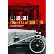 Toward an Architecture by Le Corbusier, 9780892368228
