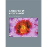 A Treatise on Hydrophobia by Mcneill, John Patrick, 9781459018228