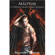Malphas by Magnus, Alexander; Soares, Ricardo; Litchfield, Katie, 9781508688228