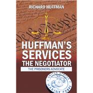 Huffman’s Services the Negotiator by Huffman, Richard, 9781543478228