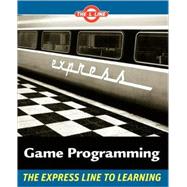 Game Programming The L Line, The Express Line to Learning by Harris, Andy, 9780470068229