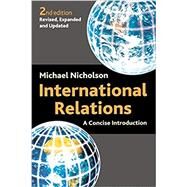 International Relations: A Concise Introduction by Nicholson, Michael, 9780814758229