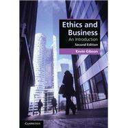 Ethics and Business by Kevin Gibson, 9781009098229