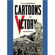 Cartoons for Victory by Bernard, Warren; Dole, Bob, 9781606998229
