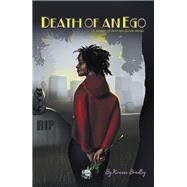 Death of an Ego by Bradley, Kwanna M., 9781984568229