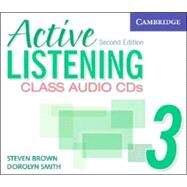 Active Listening 3 Class Audio CDs by Steve Brown , Dorolyn Smith, 9780521678230