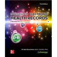 Integrated Electronic Health Records: A Worktext for Greenway Prime Suite by M. Beth Shanholtzer, 9781260048230